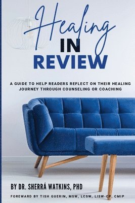 Healing In Review 1