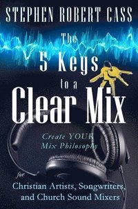 bokomslag 5 Keys to a Clear Mix