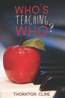 Thornton Cline - Who's Teaching Who?, Häftad