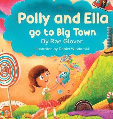 Polly and Ella go to Big Town 1