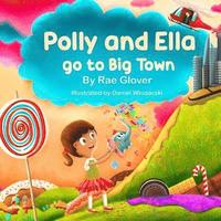 bokomslag Polly and Ella go to Big Town