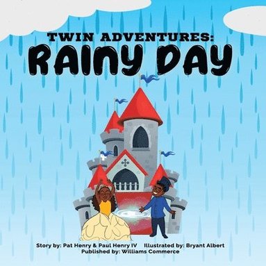 IV Henry, Paul, Pat Henry - Twin Adventures: Rainy Day, Häftad