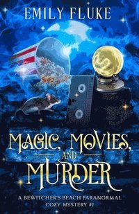 bokomslag Magic, Movies, and Murder