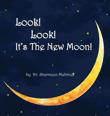 bokomslag Look! Look! It's The New Moon!