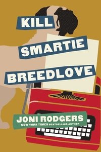 bokomslag Kill Smartie Breedlove