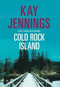 bokomslag Cold Rock Island: A Port Stirling Mystery
