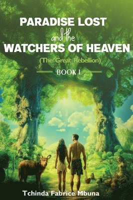 Paradise Lost and Watchers of Heaven Book 1 1