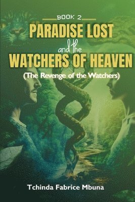 Paradise Lost and Watchers of Heaven Book 2 1