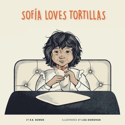 Sofia Loves Tortillas 1