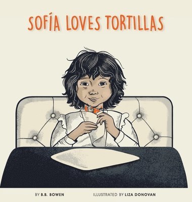 Sofia Loves Tortillas 1