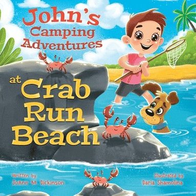 bokomslag John's Camping Adventures At Crab Run Beach