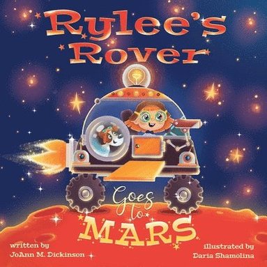 bokomslag Rylee's Rover Goes to Mars