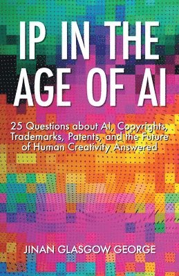 IP in the Age of AI 1