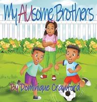 bokomslag My AUsome Brothers