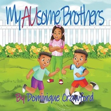 bokomslag My AUsome Brothers