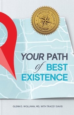 bokomslag Your Path of Best Existence