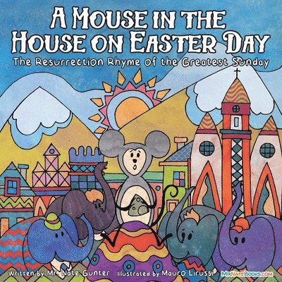 Gunter, Nate Gunter, Mr. Nate Gunter, Nate Books, Mr. Nate Books - Mouse in the House on Easter Day, Häftad