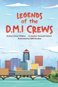 bokomslag Legends of the D.M.I Crews