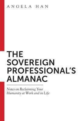Angela Han, Tatia Gordon-Troy - Sovereign Professional's Almanac, Häftad
