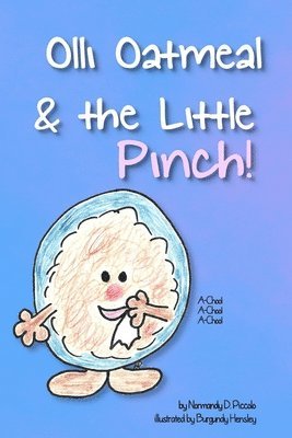 Olli Oatmeal & the Little Pinch