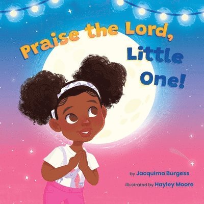 Jacquima Burgess, Jacquima Burgess - Praise the Lord, Little One!, Häftad