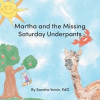 bokomslag Martha and the Missing Saturday Underpants