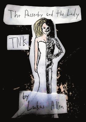 Passerby and the Lady