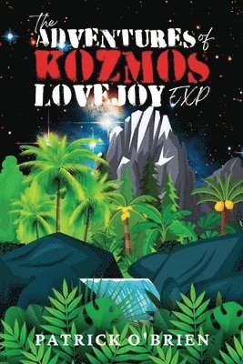 bokomslag Adventures of Kozmos Lovejoy, Exp