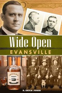 bokomslag Wide Open Evansville, 2nd Edition