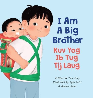 bokomslag I Am A Big Brother - Kuv Yog Ib Tug Tij Laug