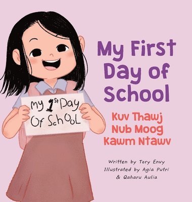 Tory Envy - My First Day of School - Kuv Thawj Nub Moog Kawm Ntawv, Inbunden