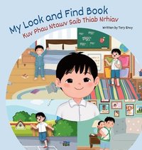 bokomslag My Look and Find Book - Kuv Phau Ntawv Saib Thiab Nrhiav