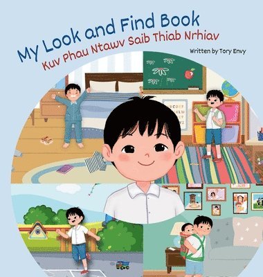My Look and Find Book - Kuv Phau Ntawv Saib Thiab Nrhiav