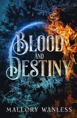 Mallory Wanless, Mallory, Wanless - Blood and Destiny, Häftad