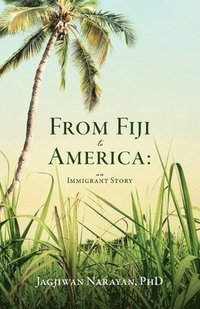 bokomslag From Fiji to America