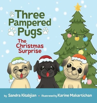 bokomslag Three Pampered Pugs