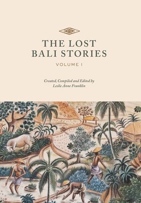 bokomslag Lost Bali Stories