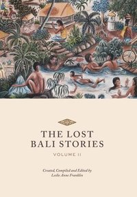 bokomslag Lost Bali Stories