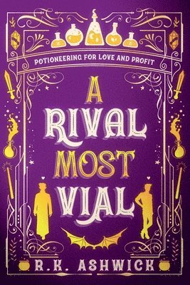 R K Ashwick, R. K. Ashwick, R.K. Ashwick, Kim Halstead - Rival Most Vial, Häftad