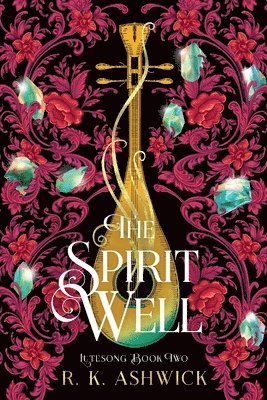 R K Ashwick, R. K. Ashwick, R.K. Ashwick - Spirit Well, Häftad