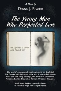 bokomslag Young Man Who Perfected Love