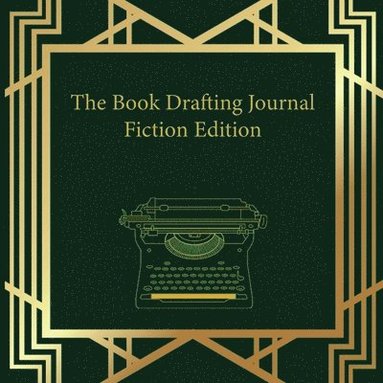 bokomslag The Book Drafting Journal Fiction Edition