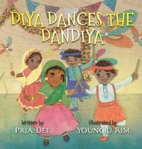 bokomslag Diya Dances the Dandiya