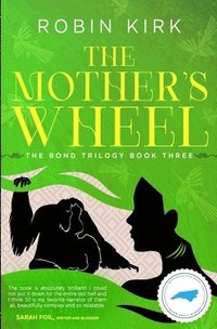 bokomslag The Mother's Wheel