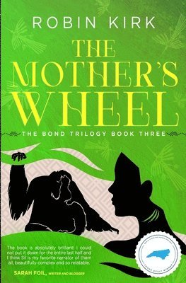 Robin Kirk - Mother's Wheel, Häftad
