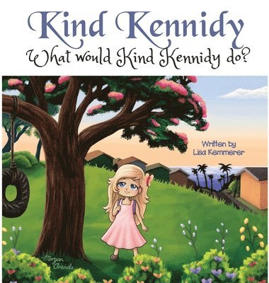 Lisa Kemmerer - Kind Kennidy, Inbunden