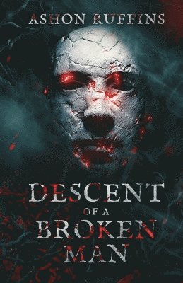 Descent of A Broken Man 1
