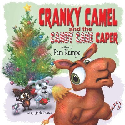Cranky Camel and the Candy Cane Caper 1