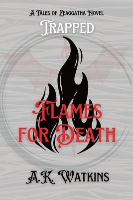 Flames for Death 1