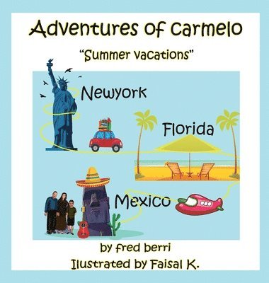 Adventures of Carmelo Summer Vacaton 1